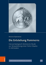 Die Entstehung Pommerns -  Marian R?bkowski