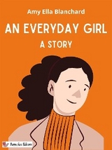 An Everyday Girl - Amy Ella Blanchard