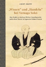 "Wissen" und "Handeln" bei Yamaga Sokō - André Linnepe