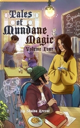 Tales of Mundane Magic - Shaina Krevat