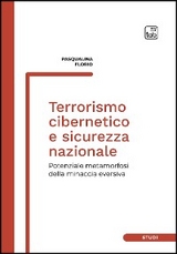 Terrorismo cibernetico e sicurezza nazionale - Pasqualina Florio