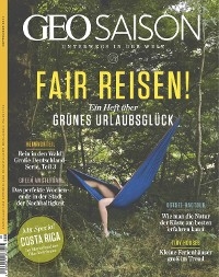 GEO SAISON 09/2021 - Fair Reisen! - GEO SAISON Redaktion