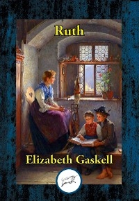 Ruth -  Elizabeth Gaskell