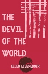 "The devil of the world " - ELLEN EISBRENNER