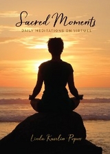 Sacred Moments -  Linda Kavelin-Popov