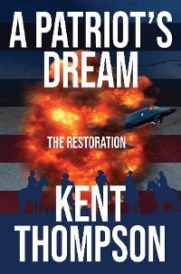 Patriot's Dream -  Kent Thompson