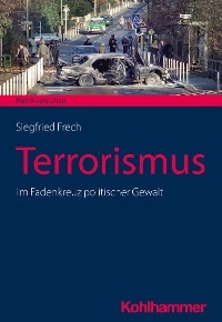 Terrorismus -  Siegfried Frech