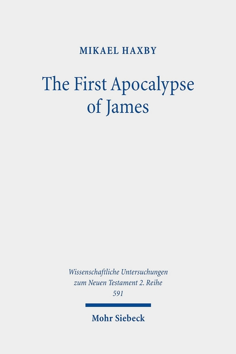 The First Apocalypse of James -  Mikael Haxby