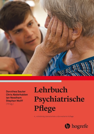 Lehrbuch Psychiatrische Pflege - Dorothea Sauter; Ian Needham; Christoph Abderhalden …