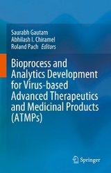 Bioprocess and Analytics Development for Virus-based Advanced Therapeutics and Medicinal Products (ATMPs) - 