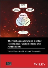 Thermal Spreading and Contact Resistance -  Yuri S. Muzychka,  M. Michael Yovanovich