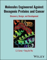 Molecules Engineered Against Oncogenic Proteins and Cancer -  E. J. Corey,  Yong-Jin Wu