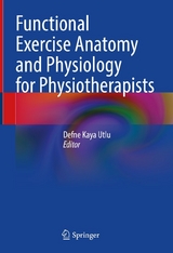 Functional Exercise Anatomy and Physiology for Physiotherapists - 