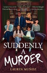 Suddenly A Murder - Lauren Muñoz