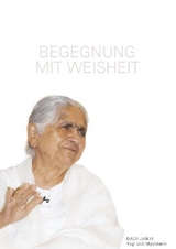 Begegnung mit Weisheit - Dadi Janki