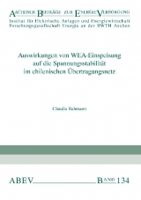 Auswirkungen von WEA-Einspeisung auf die Spannungsstabilität im chilenischen Übertragungsnetz - Claudia Rahmann