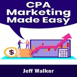 Cpa Marketing Made Easy - Jeff Walker