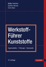 Werkstoff-Führer Kunststoffe - Walter Hellerich, Guenther Harsch, Erwin Baur