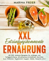 XXL Entzündungshemmende Ernährung - Marina Freier