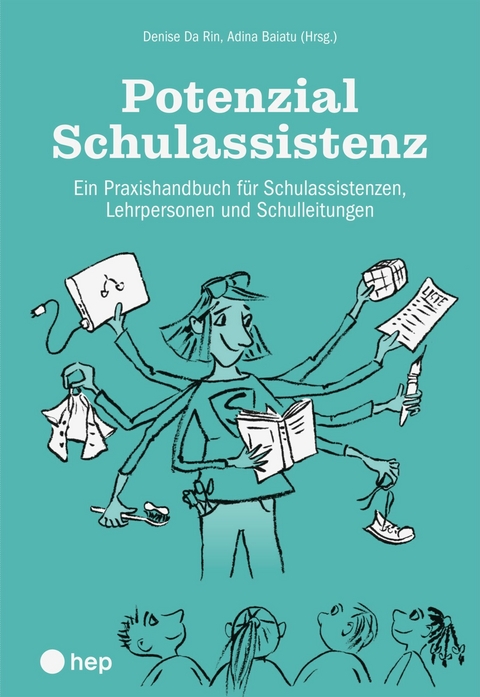 Potenzial Schulassistenz (E-Book) -  Denise Da Rin,  Adina Baiatu