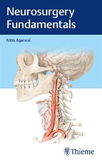 Neurosurgery Fundamentals -  Nitin Agarwal