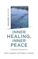 Quaker Quicks - Inner Healing, Inner Peace -  John Lampen