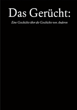 Das Gerücht: Eine Geschichte über die Geschichte von Anderen - Areumbit Park