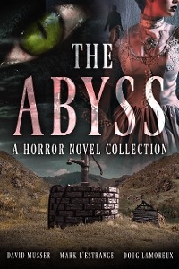 The Abyss - Mark L'Estrange, David Musser, Doug Lamoreux