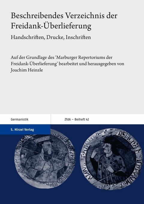Beschreibendes Verzeichnis der Freidank-Überlieferung -  Joachim Heinzle