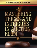 Mastering Tricks And Intrigues In Auction Room - Emmanuel Omere