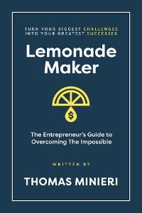 Lemonade Maker - Thomas Minieri