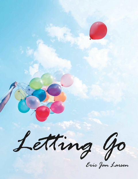 Letting Go -  Eric Jan Larsen