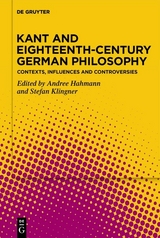 Kant and Eighteenth-Century German Philosophy - 