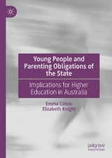 Young People and Parenting Obligations of the State - Emma Colvin, Elizabeth Knight