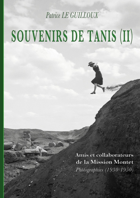 Souvenirs de Tanis (II) -  Patrice Le Guilloux