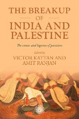 The breakup of India and Palestine - 