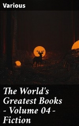 The World's Greatest Books — Volume 04 — Fiction -  Various