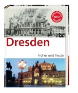 Dresden früher und heute