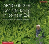 Der alte König in seinem Exil - Arno Geiger