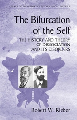 The Bifurcation of the Self - Robert W. Rieber