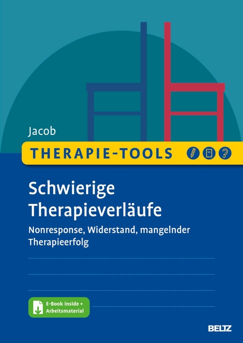 Therapie-Tools Schwierige Therapieverläufe -  Gitta Jacob