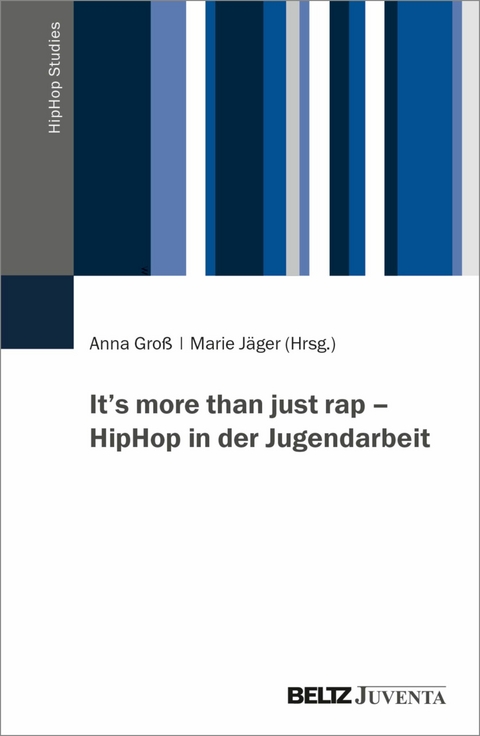 It's more than just rap - HipHop in der Jugendarbeit - 