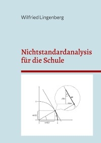 Nichtstandardanalysis für die Schule - Wilfried Lingenberg