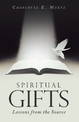 Spiritual Gifts - Charlotte E. Mertz