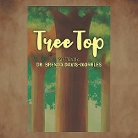 Treetop -  Dr. Brenda Davis-Worrles