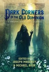 Dark Corners of the Old Dominion - 