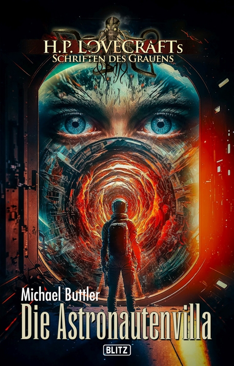 Lovecrafts Schriften des Grauens 35: Die Astronautenvilla -  Michael Buttler