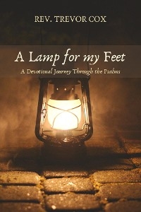 A Lamp for my Feet - Trevor Cox