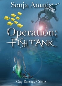 Operation: Fishtank - Sonja Amatis