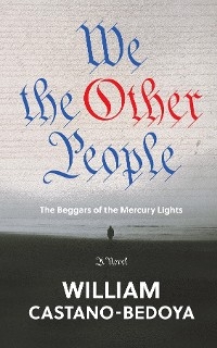 We the Other People -  William Castano-Bedoya